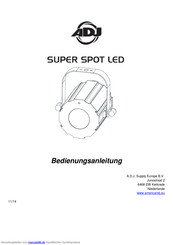 ADJ Super Spot LED Bedienungsanleitung