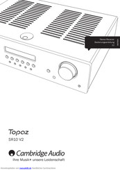 Cambridge Audio Topaz SR10 V2 Bedienungsanleitung