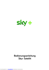 Sky Sky+ Satellit Bedienungsanleitung