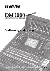 Yamaha DM 1000 Bedienungsanleitung