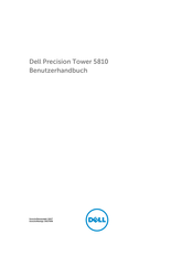 Dell Precision Tower 5810 Benutzerhandbuch
