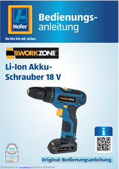 Hofer Workzone Li-Ion Akkuschrauber 18 V Bedienungsanleitung
