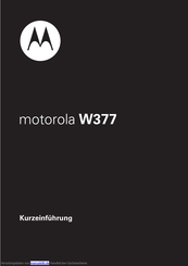 Motorola W377 Kurzanleitung