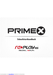 Replay XD prime x Schnellstartanleitung