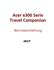 Acer Acer Serie e300 Benutzerhandbuch