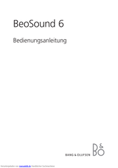 Bang & Olufsen BeoSound 6 Bedienungsanleitung