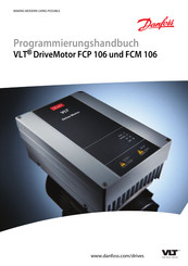 Danfoss VLT DriveMotor FCP 106 Programmierungshandbuch