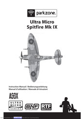 PARKZONE Ultra MicroSpitfire Mk IX Bedienungsanleitung