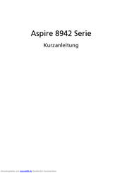 Acer Aspire 8942 Serie Kurzanleitung