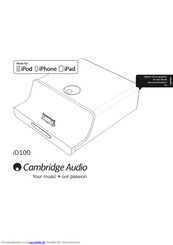 Cambridge Audio iD100 Benutzerhandbuch