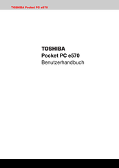 Toshiba Pocket PC e570 Benutzerhandbuch