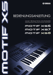 Yamaha MOTIF XS7: MOTIF XS8 Bedienungsanleitung