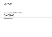 Denon DN-X600 Bedienungsanleitung