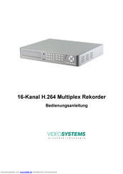 Video Systems 16-Kanal H.264 Multiplex Rekorder Bedienungsanleitung
