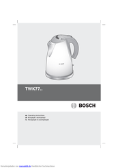 Bosch TWK77-Serie Bedienungsanleitung