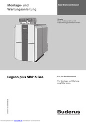 Buderus Logano plus SB615 Gas Montage- Und Wartungsanleitung