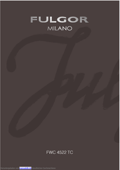 Fulgor Milano FWC 4522 TC Gebrauchsanweisung