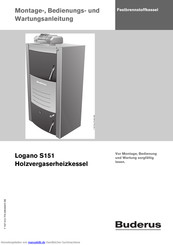 Buderus Logano S151 Montage-, Bedienungs- Und Wartungsanleitung