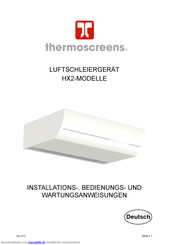 Thermoscreens HX2 Installations-, Bedienungs- Und Wartungsanweisungen