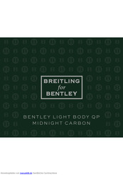 Breitling BENTLEY LIGHT BODY QP MIDNIGHT CARBON Bedienungsanleitung
