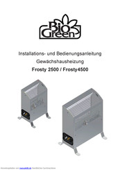 Bio Green Frosty 4500 Installations- Und Bedienungsanleitung