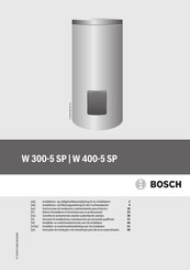 Bosch W 300-5 SP Installations- Und Wartungsanleitung Für Den Fachhandwerker