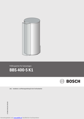 Bosch BBS 400-5 K1 Installations- Und Wartungsanleitung Für Den Fachhandwerker