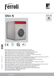 Ferroli GN4 N Installations-, Bedienungs- Und Wartungsanleitung