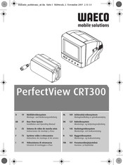 Waeco PerfectView CRT300 Montage- Und Bedienungsanleitung
