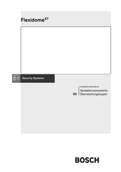 Bosch Security Systems Flexidome XT LTC 146x/11 21 Serie Installationshandbuch