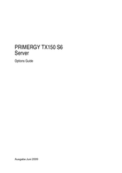 Fujitsu PRIMERGY TX150 S6 Funktionen