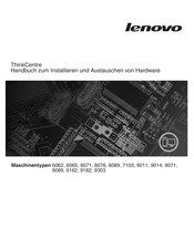 Lenovo ThinkCentre 9011 Handbuch Zum Installieren Und Austauschen Von Hardware