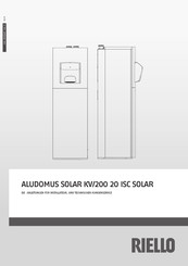 Riello ALUDOMUS SOLAR KV/200 20 ISC SOLAR Anleitungen Für Installateur Und Technischen Kundenservice