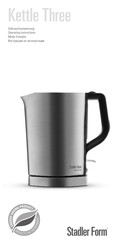 Stadler Form Kettle Three Gebrauchsanweisung