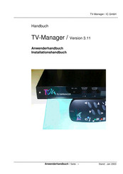 IC TV-Manager Anwenderhandbuch; Installationshandbuch