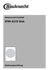 Bauknecht ETWI 6310 Wok Bedienungsanleitung