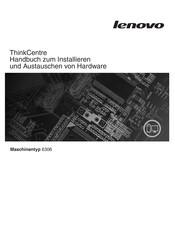 Lenovo ThinkCentre Typ 6306 Handbuch Zum Installieren Und Austauschen Von Hardware