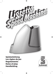 Ligretto speed machine - Schmidt