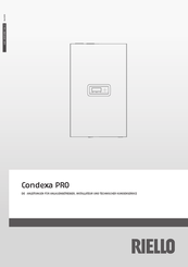 Riello Condexa PRO series Anleitungen Für Anlagenbetreiber, Installateur Und Technischer Kundenservice