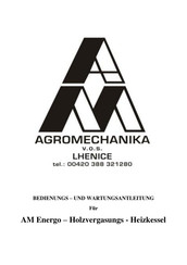 Agromechanika AM Energo Bedienungs- Und Wartungsanleitung