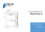 Felix Pro 3 Schnellstartanleitung