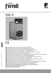 Ferroli GN2 N series Installations, Bedienungs Und Wartungsanleitungen