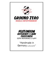 Ground Zero PLUTONIUM REFERENCE 2-WAY CROSSOVER Bedienungsanleitung