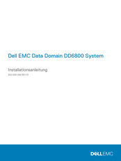 Dell EMC Data Domain DD6800 System Installationsanleitung