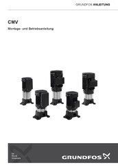 Grundfos CMV series Montage- Und Betriebsanleitung