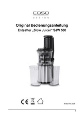 Caso Slow Juicer SJW 500 Original Bedienungsanleitung