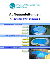 Pool+Wellness City DUSCHER STYLE OVALPOOL Aufbauanleitungen