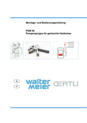 OERTLI Walter Meier PGM 40 Montage- Und Bedienungsanleitung