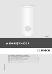 Bosch W 300-5 P Installations- Und Wartungsanleitung Für Den Fachhandwerker