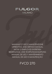 Fulgor Milano FVCD 270 Bedienungs- Und Wartungsanleitung